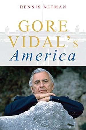 Seller image for Gore Vidal's America: Writing America (Polity celebrities series) for sale by WeBuyBooks