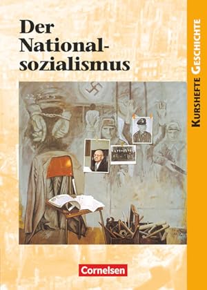 Imagen del vendedor de Kurshefte Geschichte - Allgemeine Ausgabe Der Nationalsozialismus - Die Zeit der NS-Herrschaft und ihre Bedeutung fr die deutsche Geschichte - Schulbuch a la venta por antiquariat rotschildt, Per Jendryschik