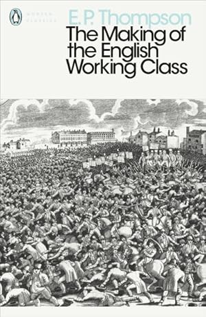 Seller image for Making of the English Working Class for sale by GreatBookPricesUK