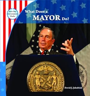 Immagine del venditore per What Does a Mayor Do? (How Our Government Works) venduto da WeBuyBooks