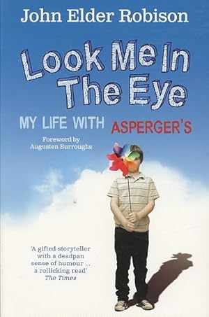 Imagen del vendedor de Look Me in the Eye : My Life With Asperger's a la venta por GreatBookPricesUK