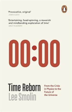 Immagine del venditore per Time Reborn : From the Crisis in Physics to the Future of the Universe venduto da GreatBookPrices