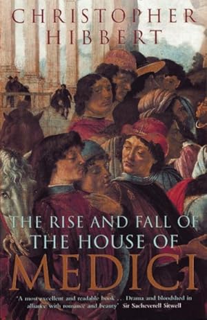 Seller image for Rise and Fall of the House of Medici for sale by GreatBookPrices