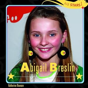 Bild des Verkufers fr Abigail Breslin (Kid Stars!) zum Verkauf von WeBuyBooks