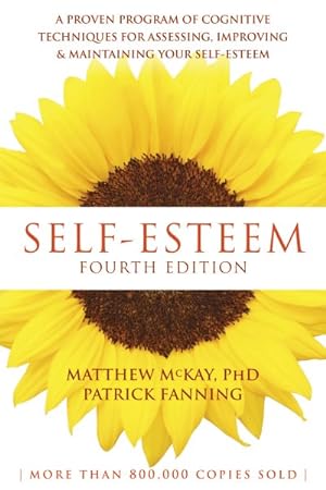Seller image for Self-Esteem : A Proven Program of Cognitive Techniques for Assessing, Improving & Maintaining Your Self-Esteem for sale by GreatBookPrices