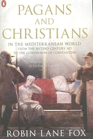Seller image for Pagans and Christians : In the Mediterranean World from the Second Century Ad to the Conversion of Constantine for sale by GreatBookPricesUK