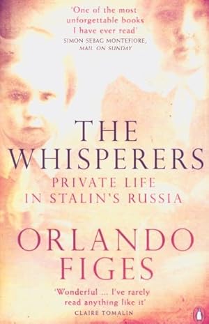 Bild des Verkufers fr Whisperers : Private Life in Stalin's Russia zum Verkauf von GreatBookPricesUK