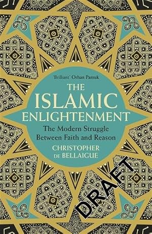 Seller image for Islamic Enlightenment : The Modern Struggle Between Faith and Reason for sale by GreatBookPricesUK