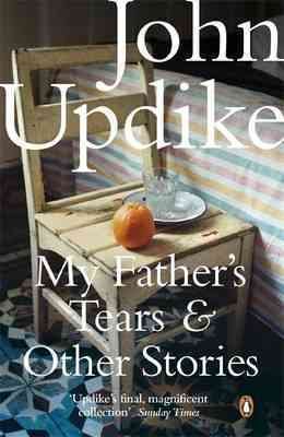 Imagen del vendedor de My Father's Tears and Other Stories a la venta por GreatBookPricesUK