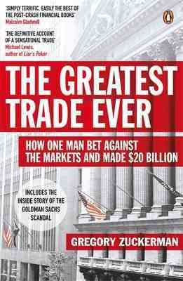 Imagen del vendedor de Greatest Trade Ever : How One Man Bet Against the Markets and Made $20 Billion a la venta por GreatBookPricesUK