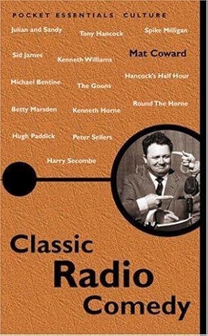 Imagen del vendedor de Classic Radio Comedy (Pocket Essentials) a la venta por WeBuyBooks