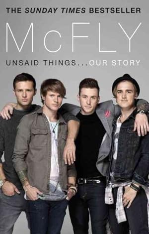 Seller image for Mcfly : Unsaid Things . . . Our Story for sale by GreatBookPricesUK