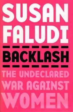 Seller image for Backlash : The Undeclared War Against Women for sale by GreatBookPricesUK