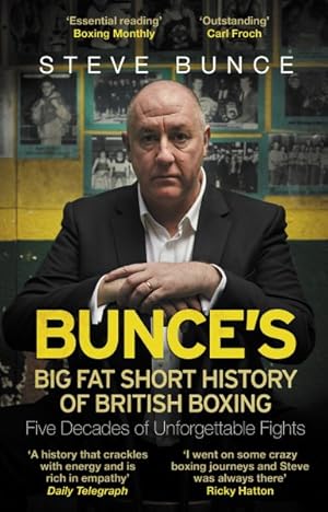 Imagen del vendedor de Bunce's Big Fat Short History of British Boxing a la venta por GreatBookPricesUK