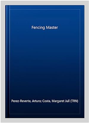 Image du vendeur pour Fencing Master mis en vente par GreatBookPricesUK