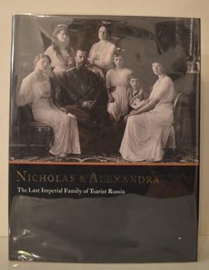 Nicholas & Alexandra The Last Imperial Family of Tsarist Russia