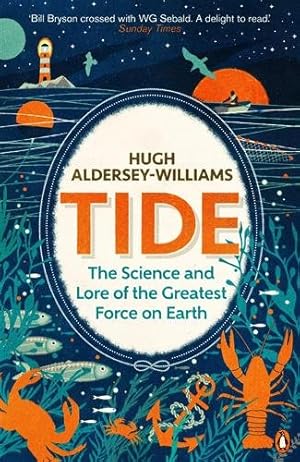 Imagen del vendedor de Tide : The Science and Lore of the Greatest Force on Earth a la venta por GreatBookPricesUK