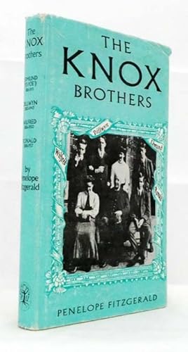 Seller image for The Knox Brothers : Edmund ('Evoe') 1881-1971, Dillwyn 1883-1943, Wilfred 1886-1950, Ronald 1888-1957 for sale by Adelaide Booksellers