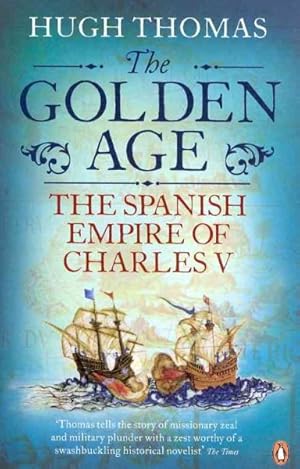 Immagine del venditore per Golden Age : The Spanish Empire of Charles V venduto da GreatBookPricesUK