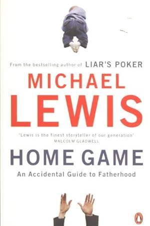 Seller image for Home Game : An Accidental Guide to Fatherhood for sale by GreatBookPricesUK