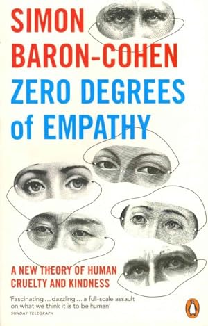 Imagen del vendedor de Zero Degrees of Empathy : A New Theory of Human Cruelty and Kindness a la venta por GreatBookPrices
