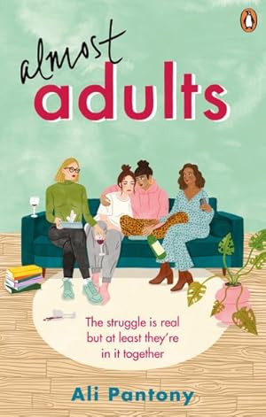 Seller image for Almost Adults : The Relatable and Life-affirming Story About Female Friendship You Need to Read in Summer 2019 for sale by GreatBookPricesUK