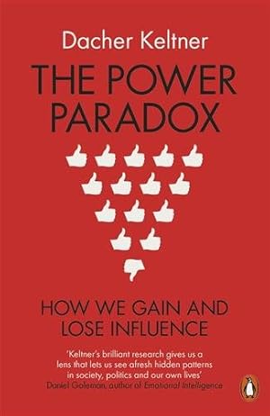 Image du vendeur pour Power Paradox : How We Gain and Lose Influence mis en vente par GreatBookPricesUK