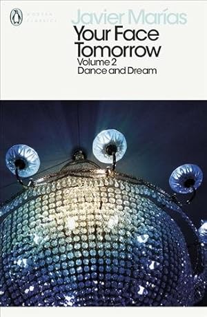 Seller image for Your Face Tomorrow, Volume 2 : Dance and Dream for sale by GreatBookPrices