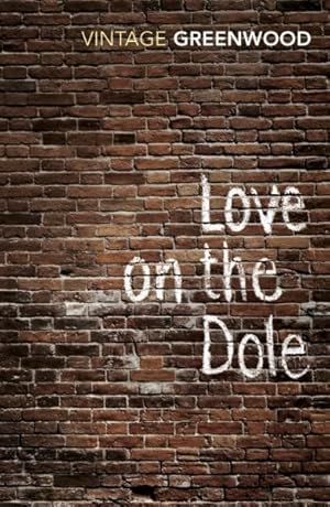 Seller image for Love on the Dole for sale by GreatBookPricesUK