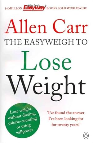 Seller image for Allen Carr's Easyweigh to Lose Weight for sale by GreatBookPricesUK