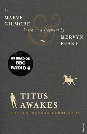 Seller image for Titus Awakes : The Lost Book of Gormenghast for sale by GreatBookPricesUK