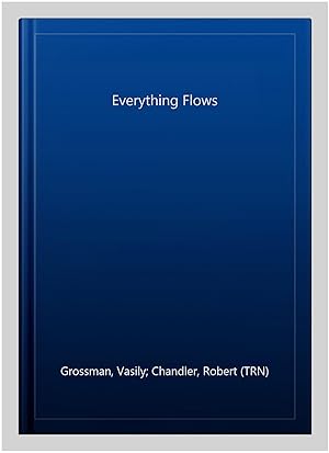 Image du vendeur pour Everything Flows mis en vente par GreatBookPricesUK