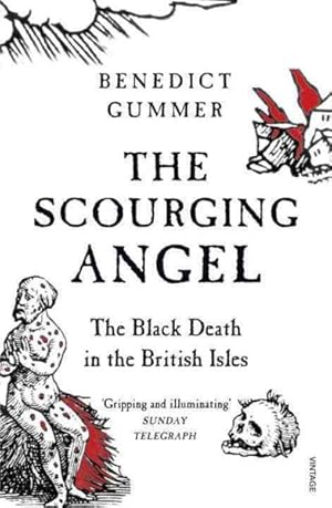 Image du vendeur pour Scourging Angel : The Black Death in the British Isles mis en vente par GreatBookPricesUK