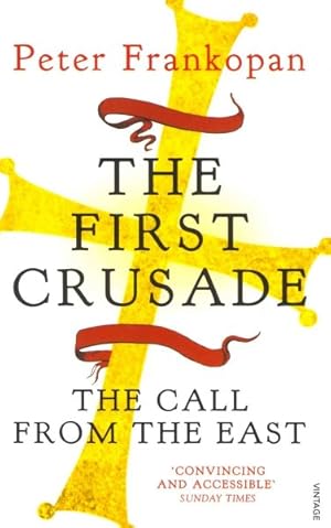 Imagen del vendedor de First Crusade : The Call from the East a la venta por GreatBookPricesUK