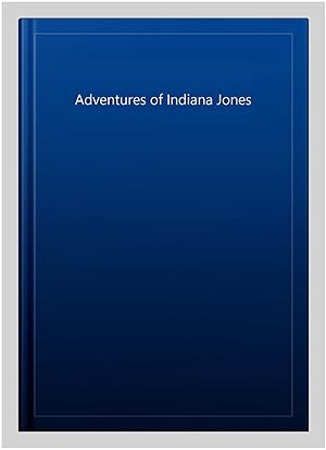 Immagine del venditore per Adventures of Indiana Jones venduto da GreatBookPricesUK