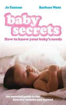 Immagine del venditore per Baby Secrets : How to Know Your Baby's Needs venduto da GreatBookPricesUK
