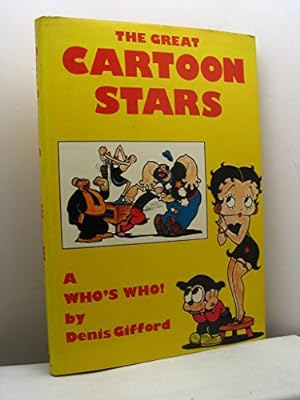 Bild des Verkufers fr The great cartoon stars: A who's who zum Verkauf von WeBuyBooks