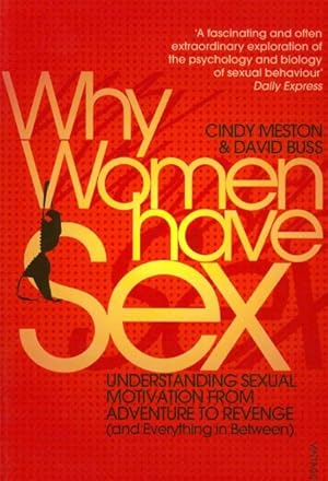 Immagine del venditore per Why Women Have Sex : Understanding Sexual Motivation from Adventure to Revenge (And Everything in Between) venduto da GreatBookPricesUK