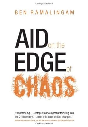 Imagen del vendedor de Aid on the Edge of Chaos: Rethinking International Cooperation in a Complex World a la venta por WeBuyBooks