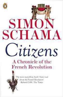 Imagen del vendedor de Citizens : A Chronicle of the French Revolution a la venta por GreatBookPricesUK