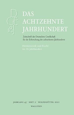 Das achtzehnte Jahrhundert Hermeneutik und Recht im 18. Jahrhundert