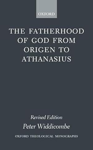 Seller image for The Fatherhood of God from Origen to Athanasius (Paperback) for sale by Grand Eagle Retail