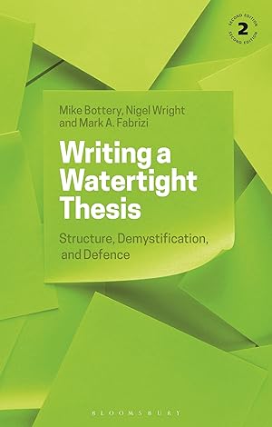 Seller image for Writing a Watertight Thesis: Structure, Demystification and Defence for sale by moluna
