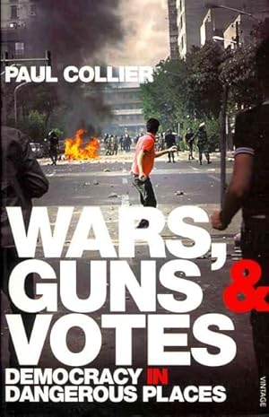 Seller image for Wars, Guns and Votes : Democracy in Dangerous Places for sale by GreatBookPricesUK