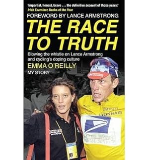 Immagine del venditore per Race to Truth : Blowing the Whistle on Lance Armstrong and Cycling's Doping Culture venduto da GreatBookPricesUK