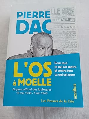 Image du vendeur pour L'OS A MOELLE 13 MAI 1938 - 7 JUIN 1940 ANTHOLOGIE mis en vente par Librairie RAIMOND