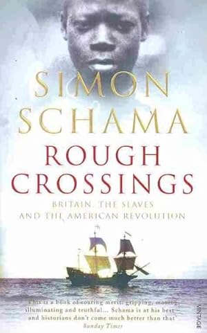 Bild des Verkufers fr Rough Crossings : Britain, the Slaves and the American Revolution zum Verkauf von GreatBookPricesUK