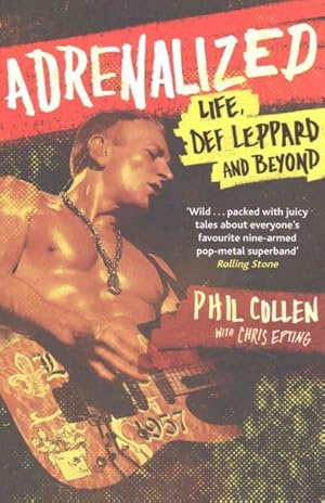 Immagine del venditore per Adrenalized : Life, Def Leppard and Beyond venduto da GreatBookPricesUK