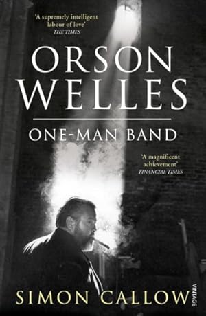 Imagen del vendedor de Orson Welles, Volume 3 : One-man Band a la venta por GreatBookPricesUK