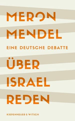 Seller image for ber Israel reden : Eine deutsche Debatte | Shortlist des Deutschen Sachbuchpreises 2023 for sale by AHA-BUCH GmbH